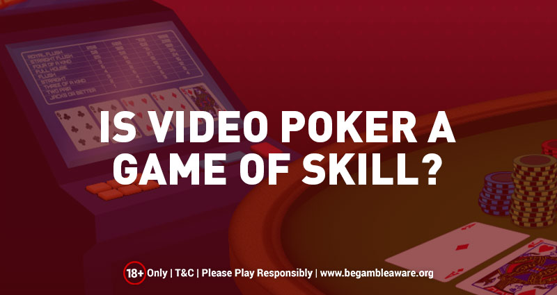 Is Video Poker a game of skill?