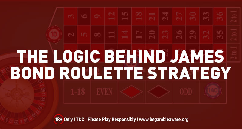 The-Logic-Behind-James-Bond-Roulette-Strategy