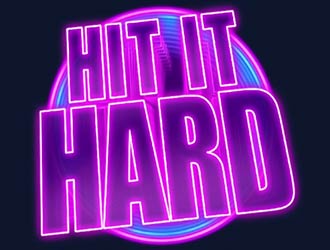 Hit it hard