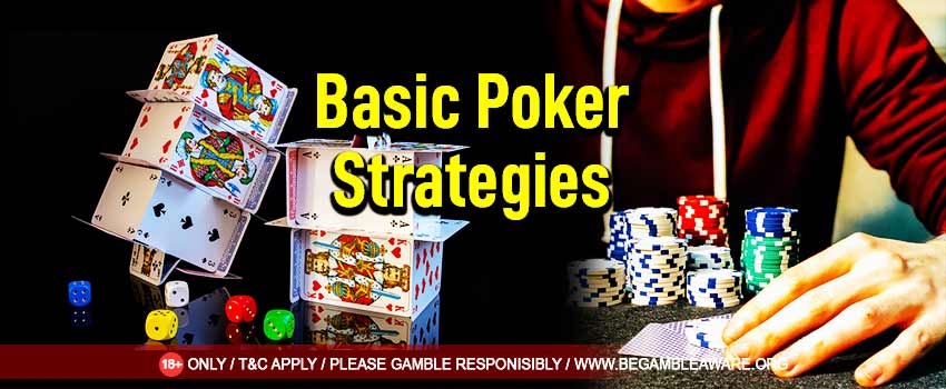 Poker: Basic Strategies to Understand